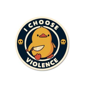 I Choose Violence Sticker I Choose Violence Sticker