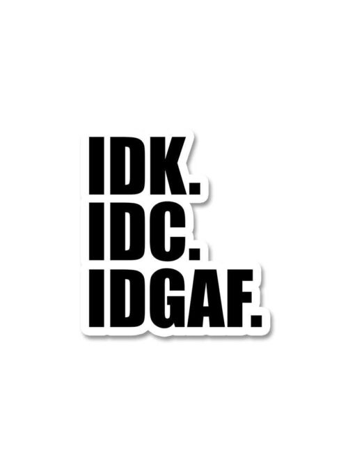 I Dont Give A Fuck Sticker