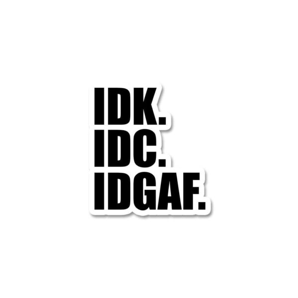 I Dont Give A Fuck Sticker