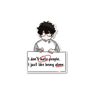 I Dont Hate People Sticker