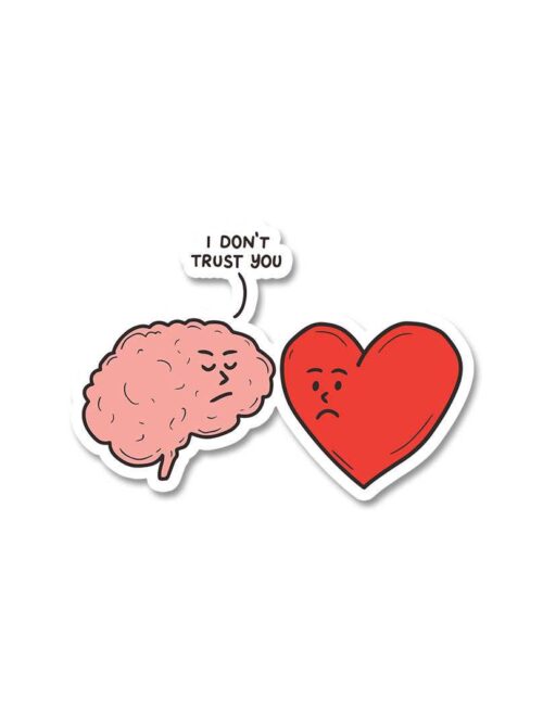 I Dont Trust You Sticker