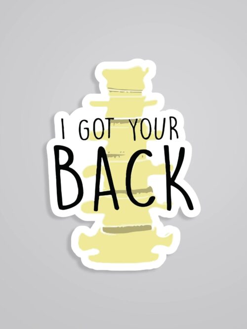 I Got Your BACK Witty Stickers