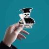 I Graduated From Life Sticker