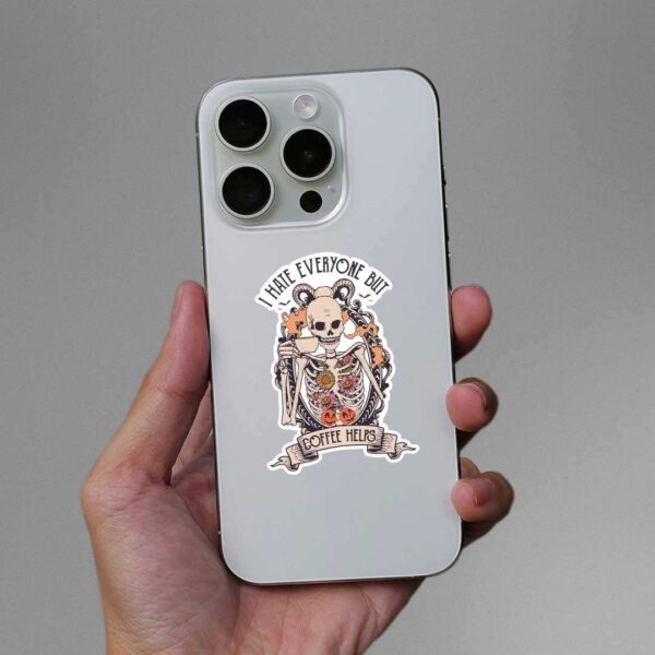 I Hate Everyone But Coffee Helps Sticker
