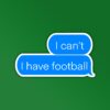 I Have Football Sticker