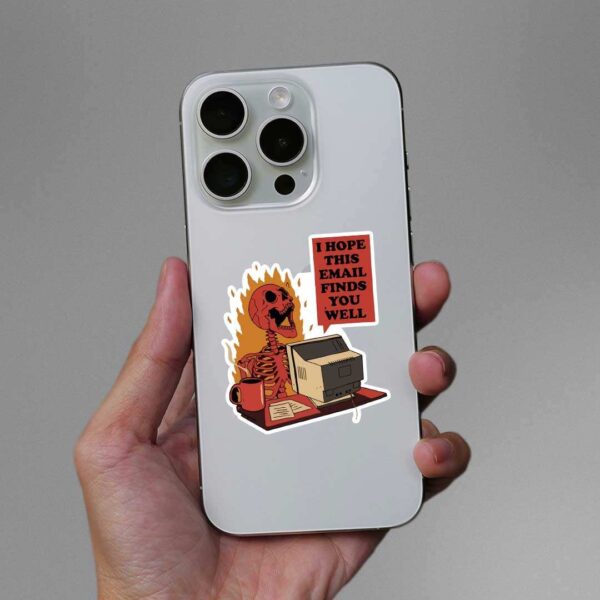 I Hope This Email Finds Sticker
