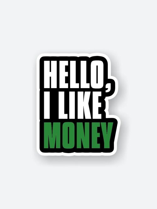 I Like Money Sticker