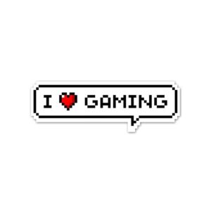 I Love Gaming Sticker I Love Gaming Sticker