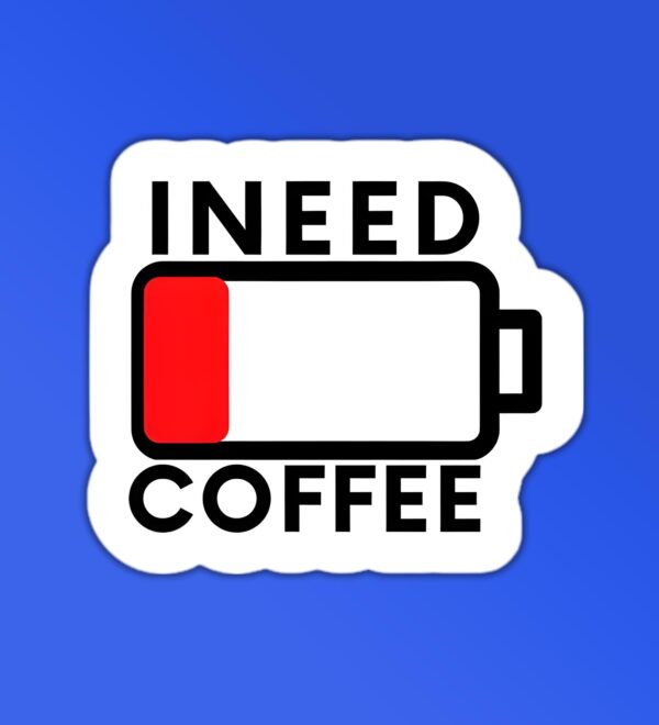 I Need Coffee Sticker I Need Coffee Sticker