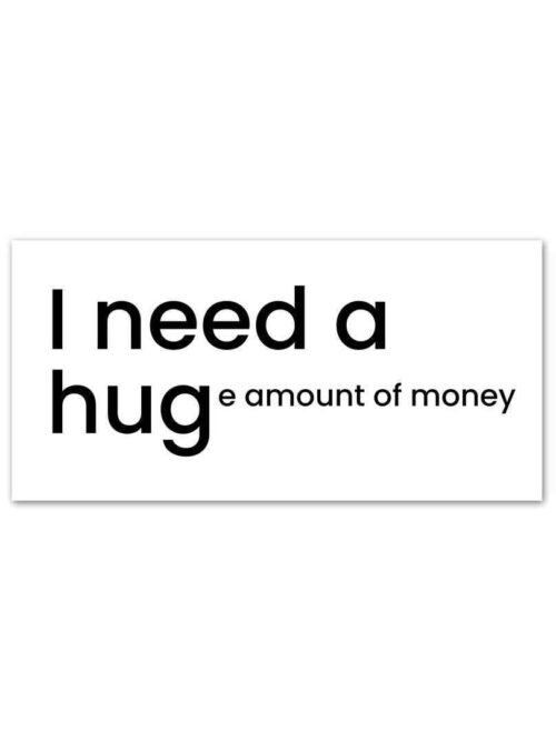 I Need A Hug Sticker