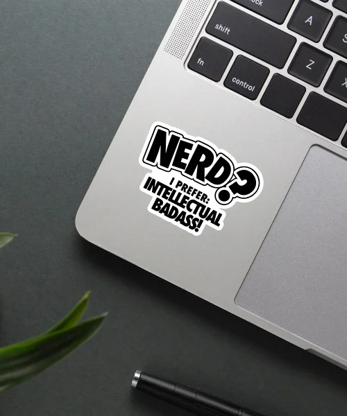 I Prefer Intellectual Badass Sticker