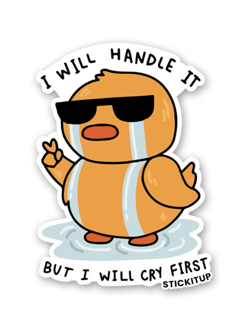 I Will Handle It Sticker