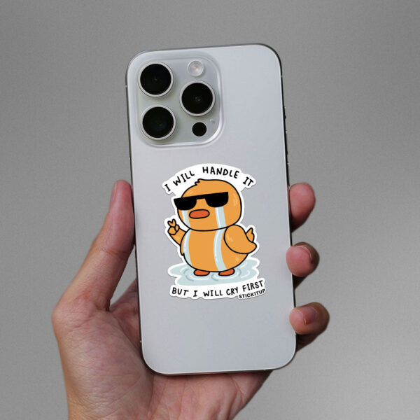 I Will Handle It Sticker