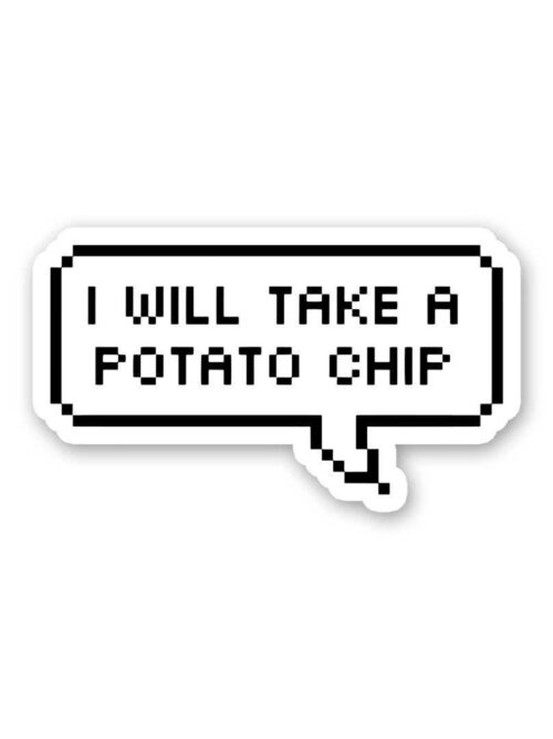 I Will Take Potato Chip Sticker