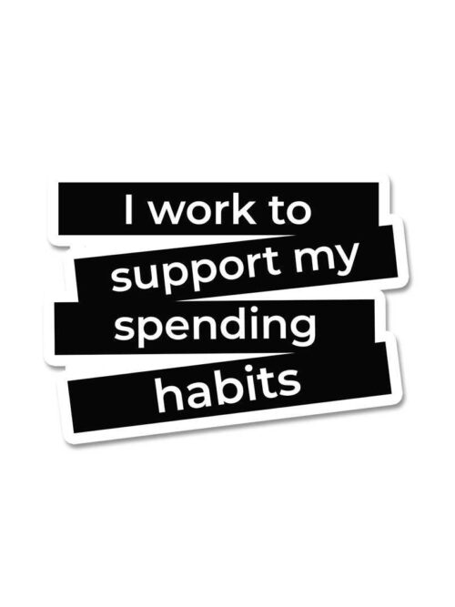 I Work And Support Sticker