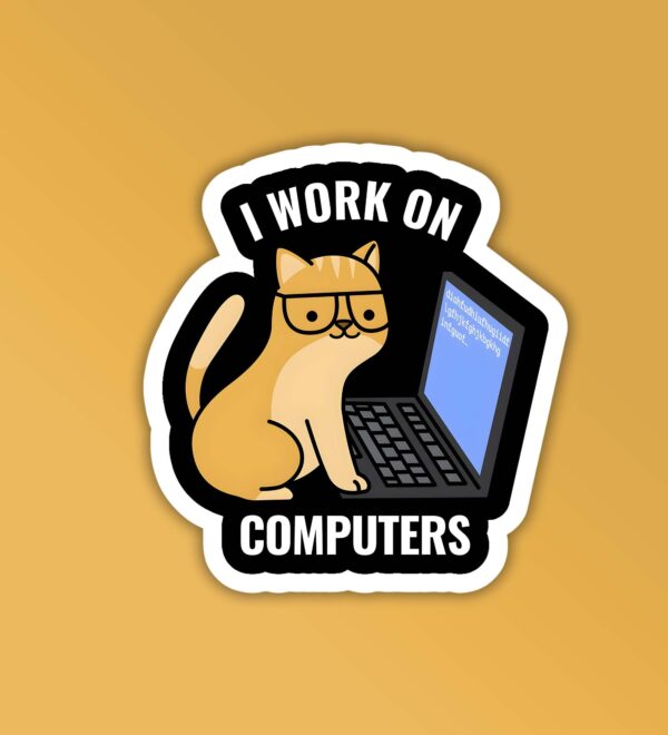 I Work On Computers Programmer Coding Sticker I Work On Computers Programmer Coding Sticker