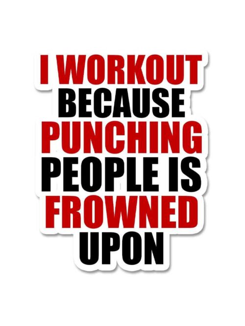I Workout Because Sticker