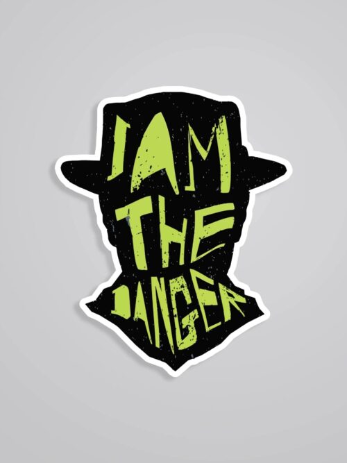 I Am The Danger TV Shows Stickers