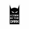 I Code In The Dark Sticker