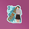 I Could Easily Freak Out   Friends Laptop   Mobile Sticker