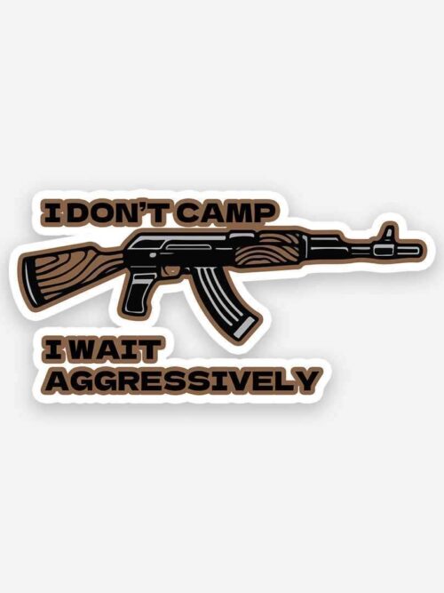 I Dont Camp Sticker