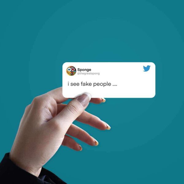 I See Fake People Sticker I See Fake People Sticker
