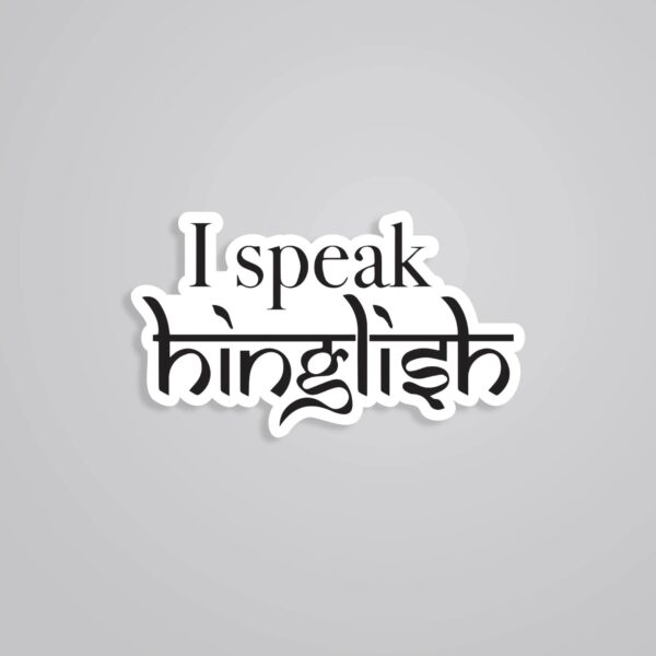 I Speak Hinglish Witty Stickers I Speak Hinglish Witty Stickers
