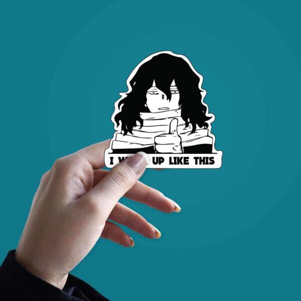I Woke Up Like This Sticker
