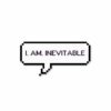 I. Am. Inevitable Sticker