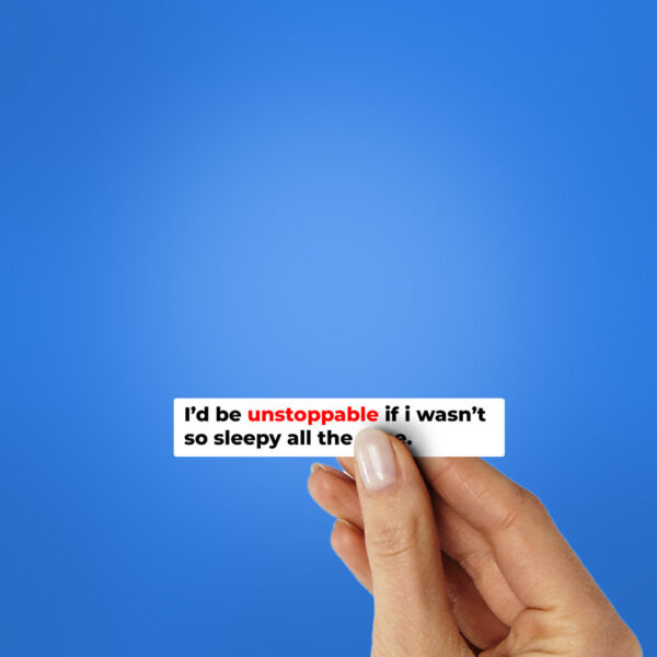 ID Be Unstoppable Sticker