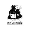 IM A Cat Person Sticker