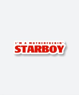 IM A Motherfuckin STARBOY Sticker IM A Motherfuckin STARBOY Sticker