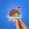 IM Not Ready To Interact With People Sticker