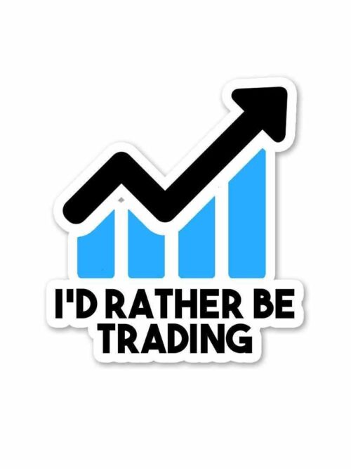 Id Rather Be Trading Sticker