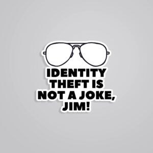 Identify Theft Is Not A Joke TV Shows Stickers