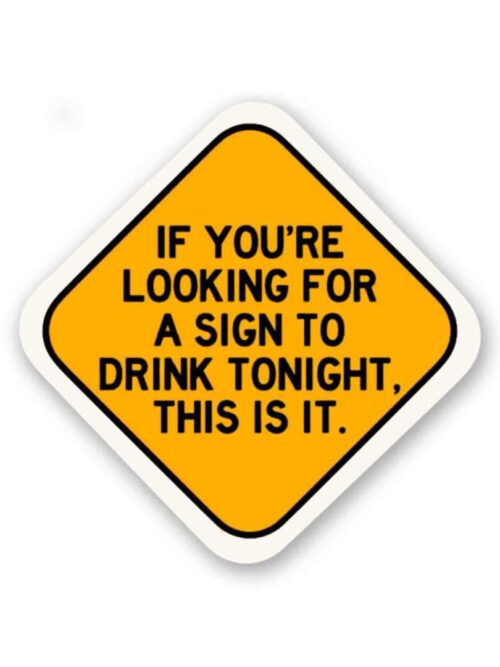If Youre Looking For A Sign Sticker