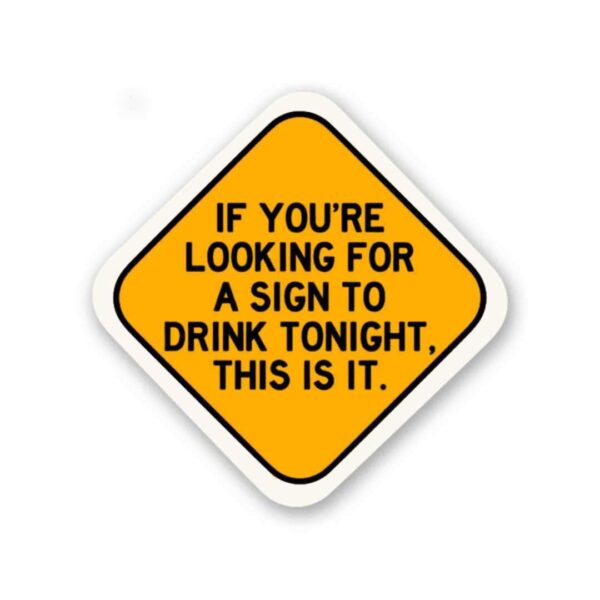 If Youre Looking For A Sign Sticker If Youre Looking For A Sign Sticker
