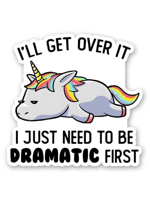 Ill Get Over It Sticker