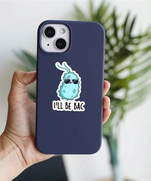 Ill Be BAC Sticker