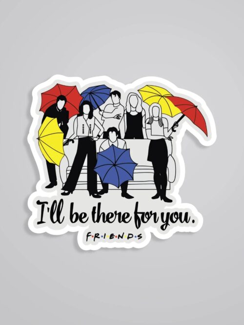 Ill Be There For You TV Shows Stickers