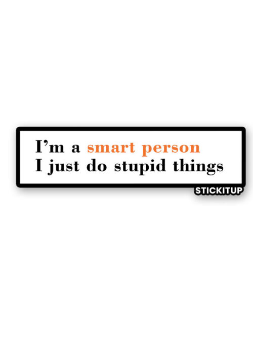 Im A Smart Person 1.0 Sticker
