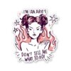 Im An Aries Dont Tell Me What To Do Sticker