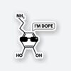 Im Dope Sticker