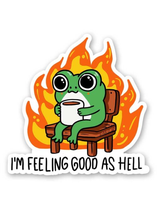 Im Feeling Good As Hell Sticker