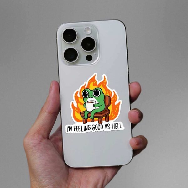 Im Feeling Good As Hell Sticker