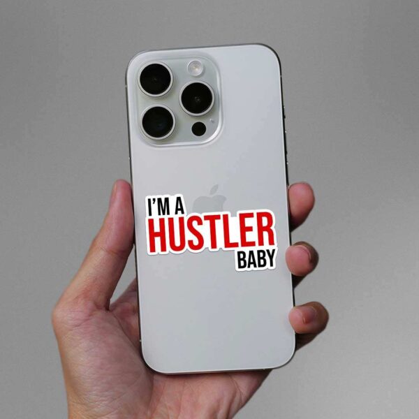 Im Hustler Baby Sticker