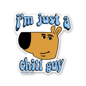 Im Just A Chill Guy Sticker Im Just A Chill Guy Sticker