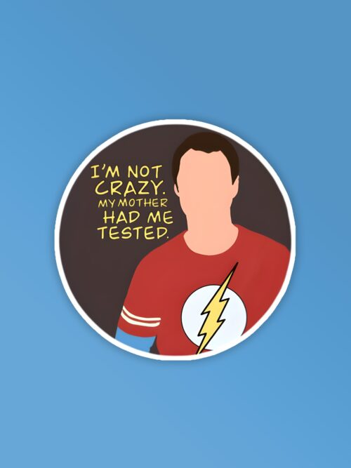 Im Not Crazy   BBT Laptop   Mobile Sticker