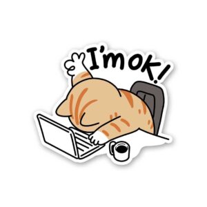 I'm Ok Sticker_1 I'm Ok Sticker