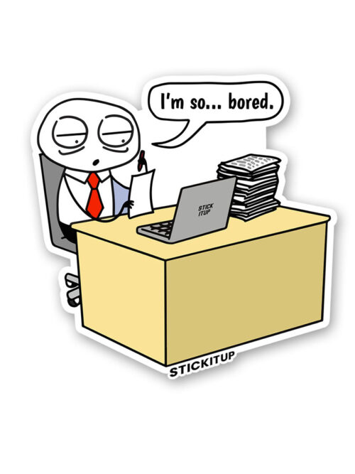 Im So Bored Sticker